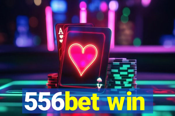 556bet win